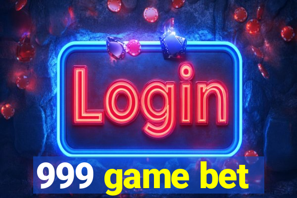 999 game bet